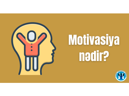 Motivasiya nədir?